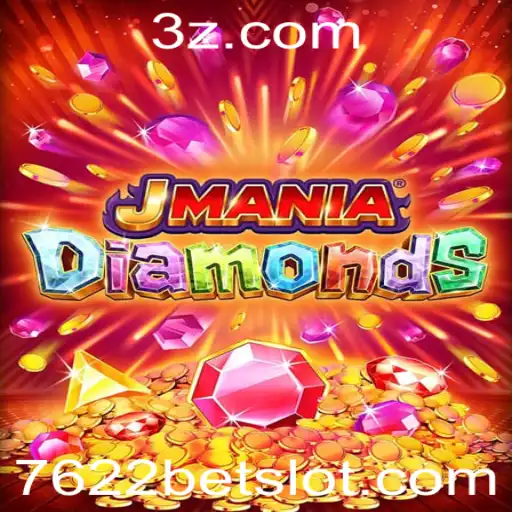 Descubra o Mundo de JManiaDiamonds com 7622 Bet