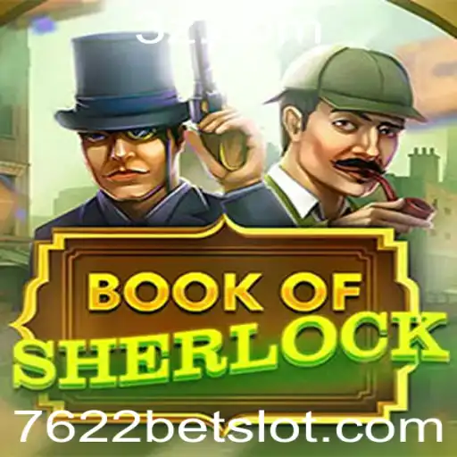 Explorando o Fascinante Mundo de BookOfSherlock: Uma Aventura Detetivesca com 7622 Apostas